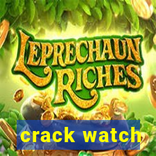 crack watch